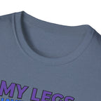 Legs have entered plot twist era T-Shirt