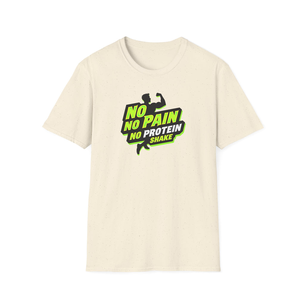 No Pain, No Protein Shake funny T-Shirt