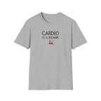 Cardio Is a Scam typo T-Shirt