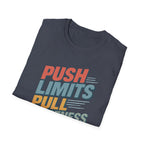 Push Limits. Pull Greatness. T-Shirt