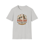 Push day with good people T-Shirt