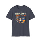 Sorry, can't. I'm busy lifting T-Shirt