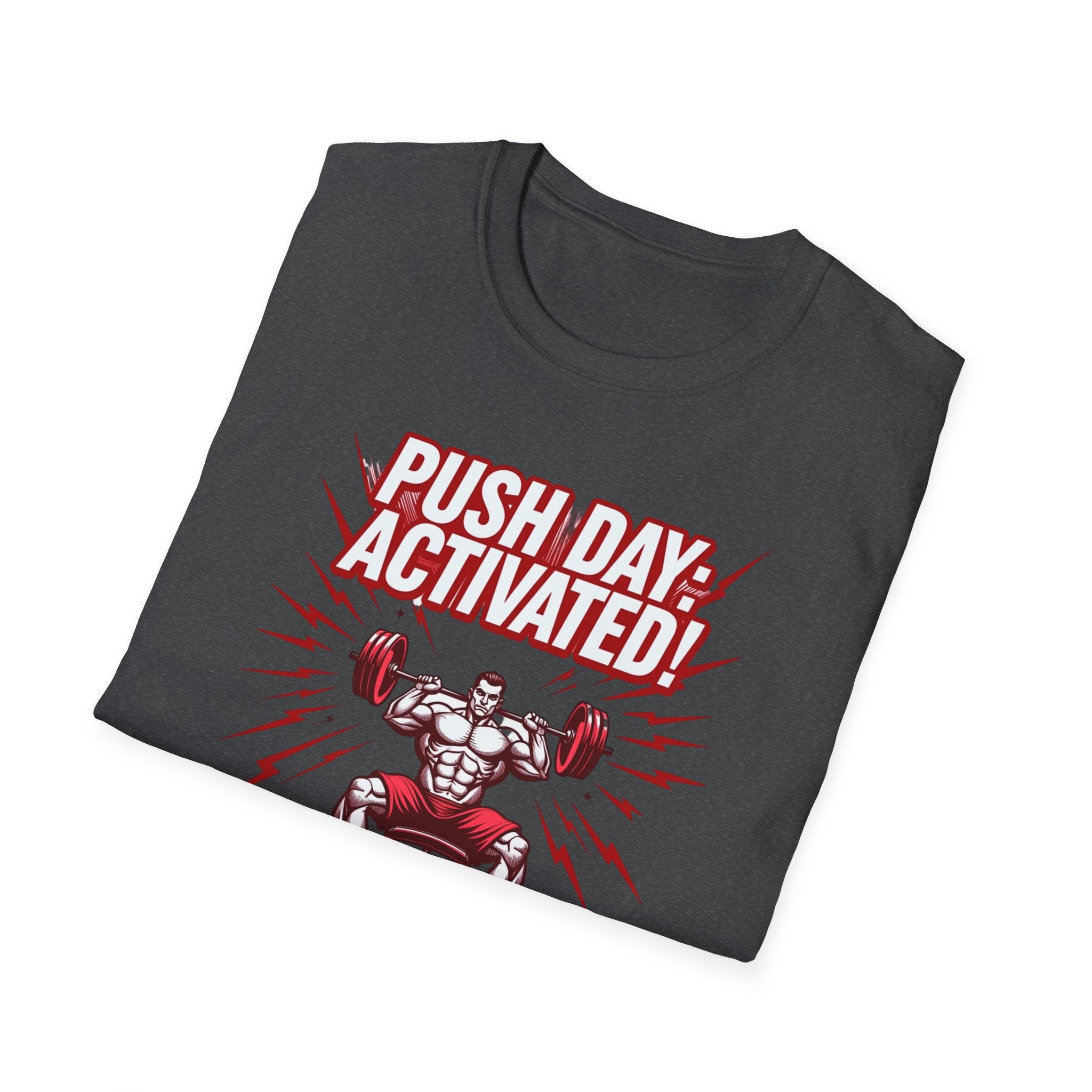 Push Day: Activated! T-Shirt