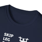 Skip Leg Day, Lose Respect T-Shirt