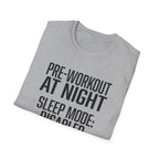 Pre at night - Sleep Mode disabled T-Shirt