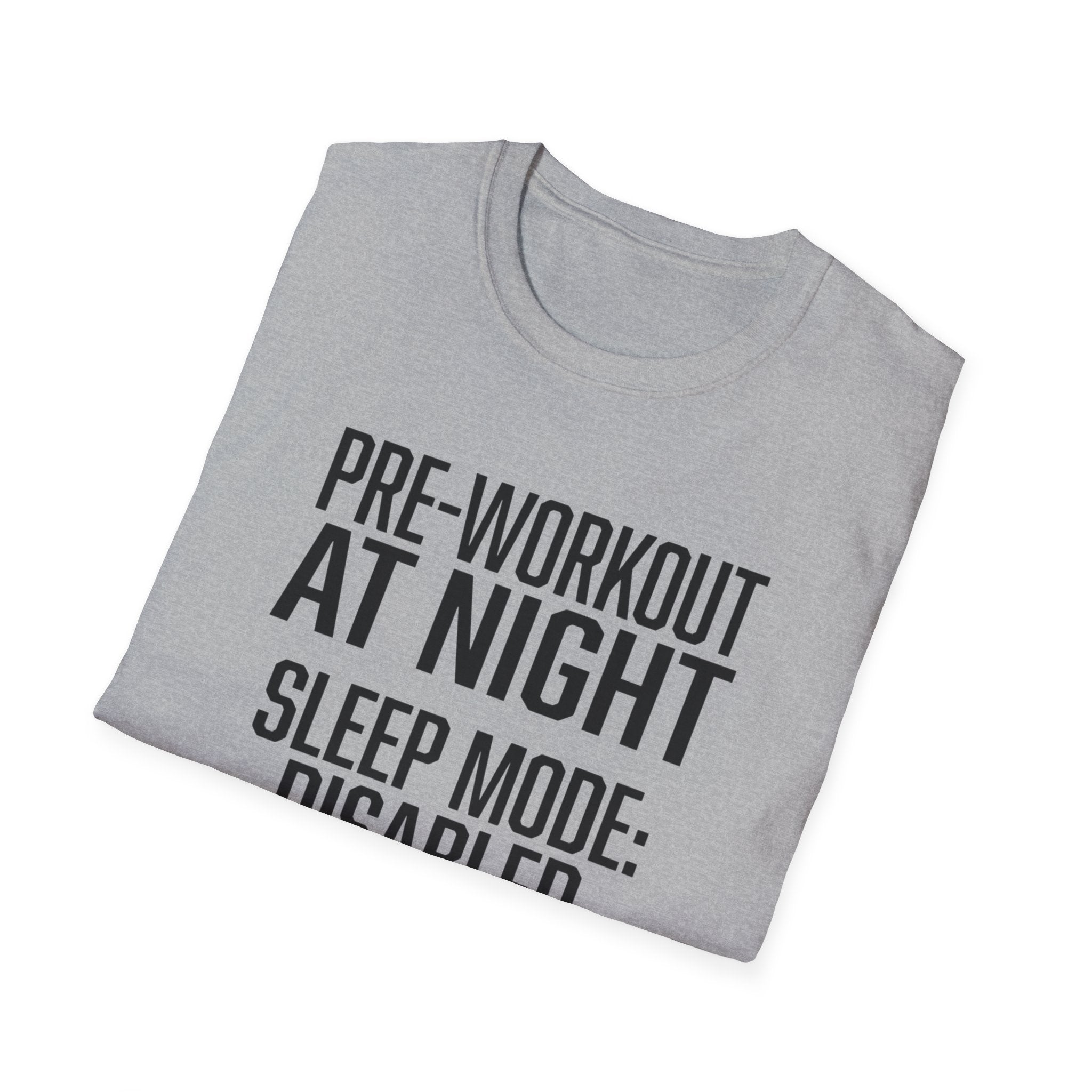 Pre at night - Sleep Mode disabled T-Shirt
