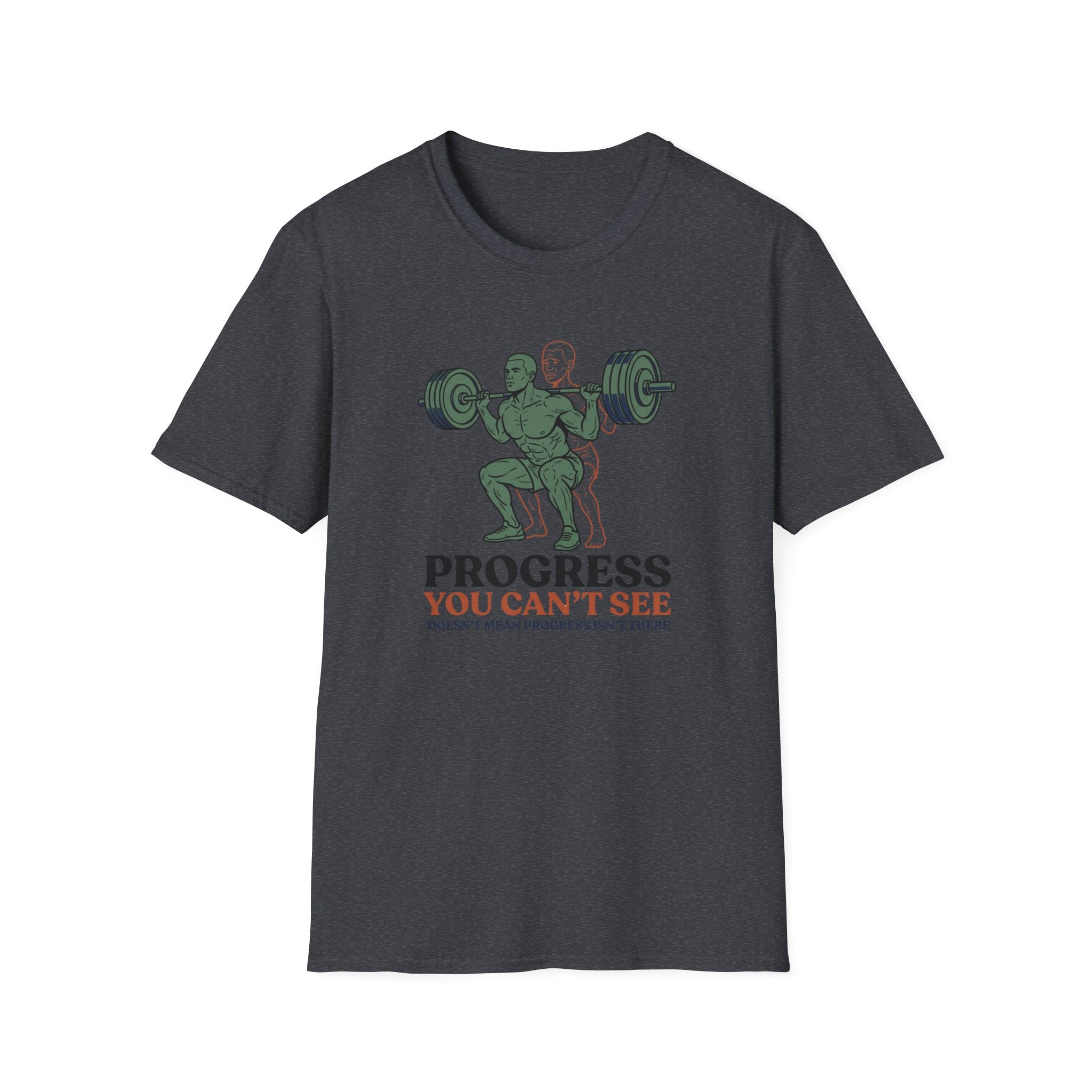 Progress you can't see T-Shirt