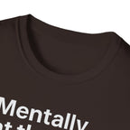 Mentally at the Gym – Almost There Minimalist Tshirt