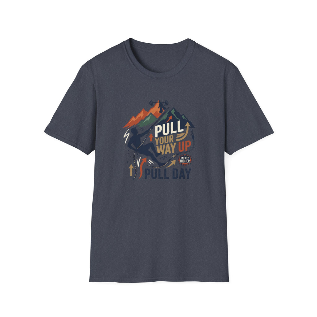Pull your way up T-Shirt