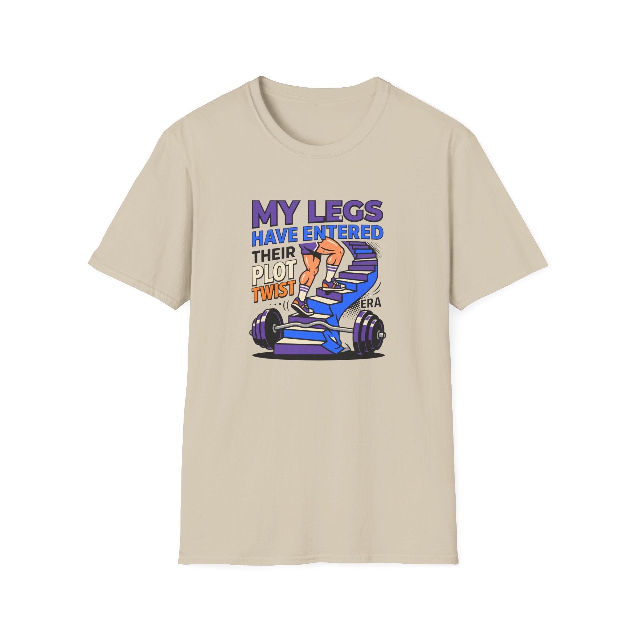 Legs have entered plot twist era T-Shirt