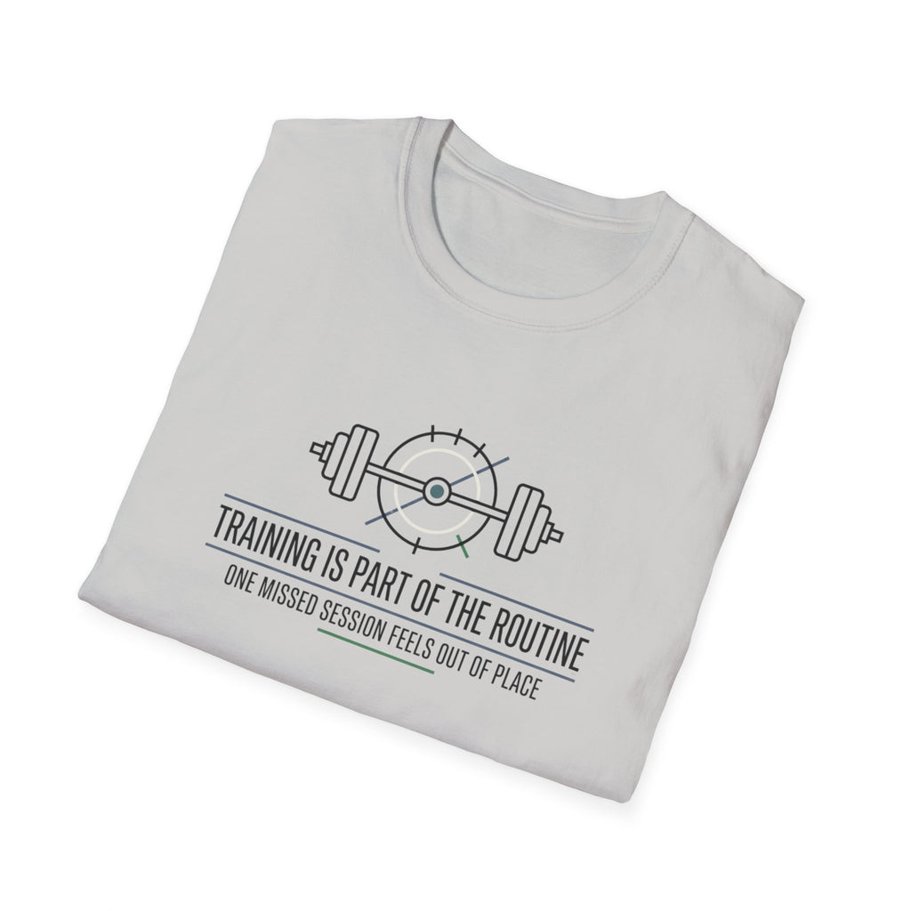 Training is part of routine T-Shirt