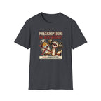 Prescription - One more workout T-Shirt