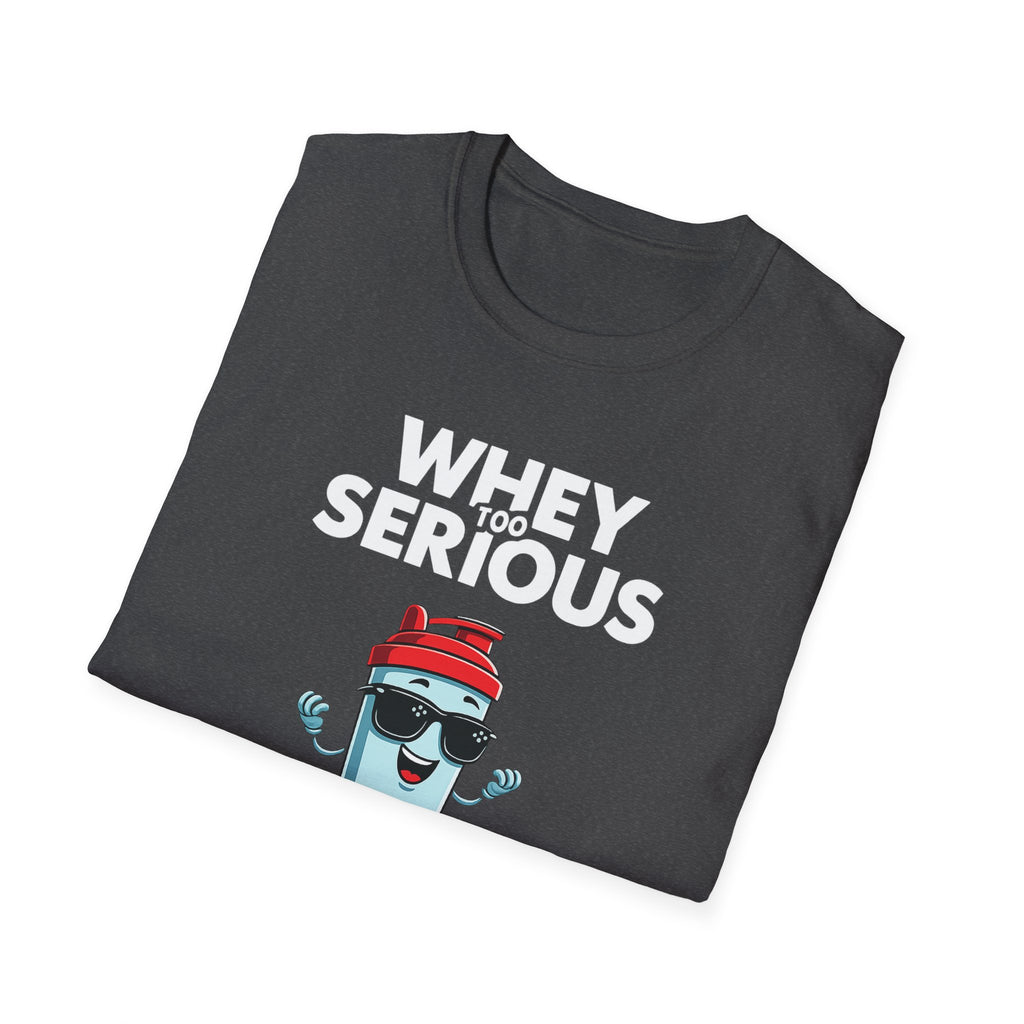 Whey Too Serious – Cartoon Shaker Edition T-Shirt