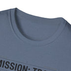 Mission : Train T-Shirt