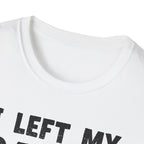 I Left My Gains for This? (Vintage Grunge Edition) T-Shirt