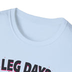 Leg Day? More Like Error Day! T-Shirt