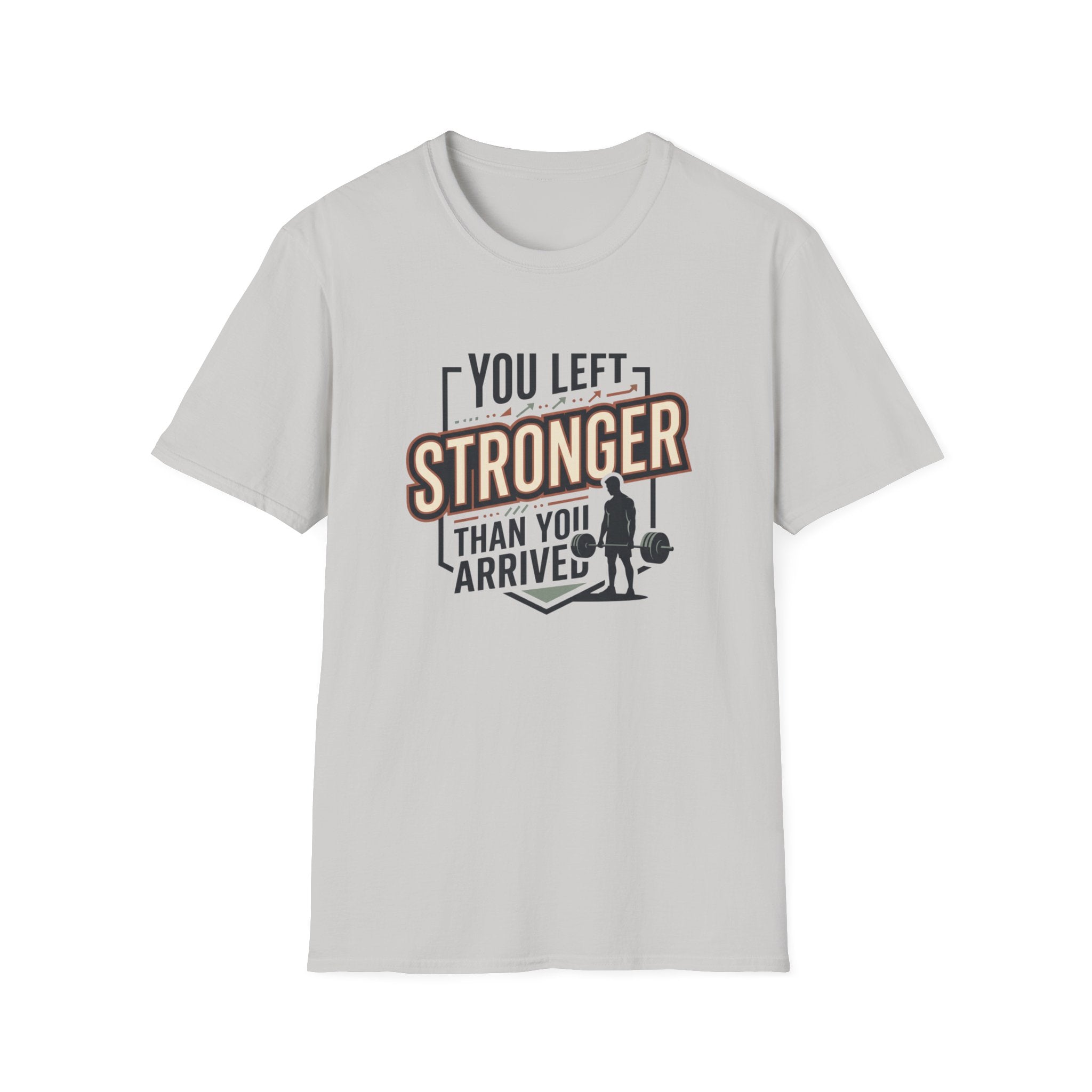 You left stronger than you arrived T-Shirt