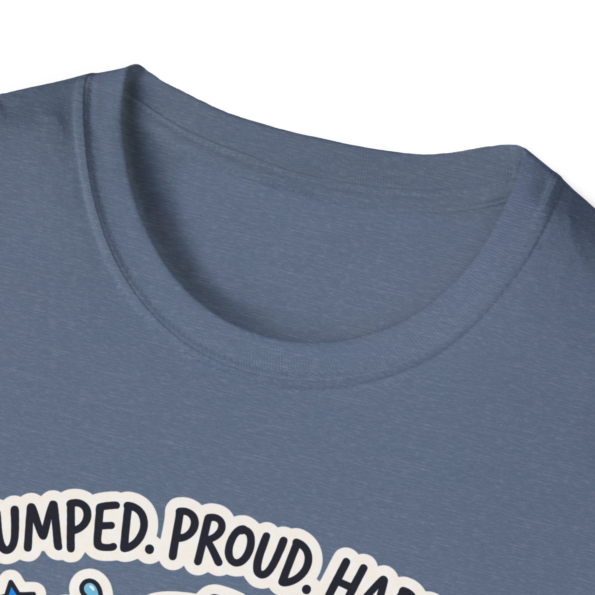 Pumped. Proud. Happy T-Shirt