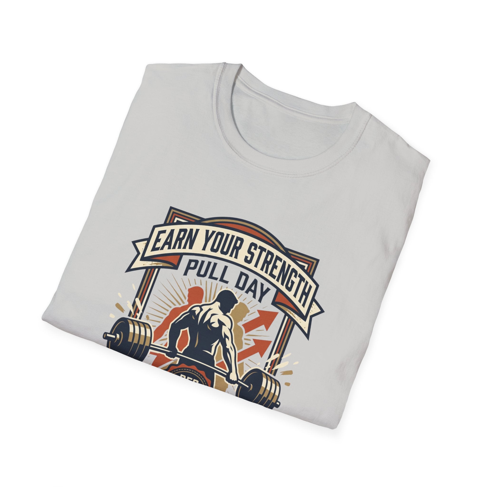 Earn your strength - Pull day T-Shirt