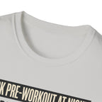 Took pre at night - Why Sleep T-Shirt