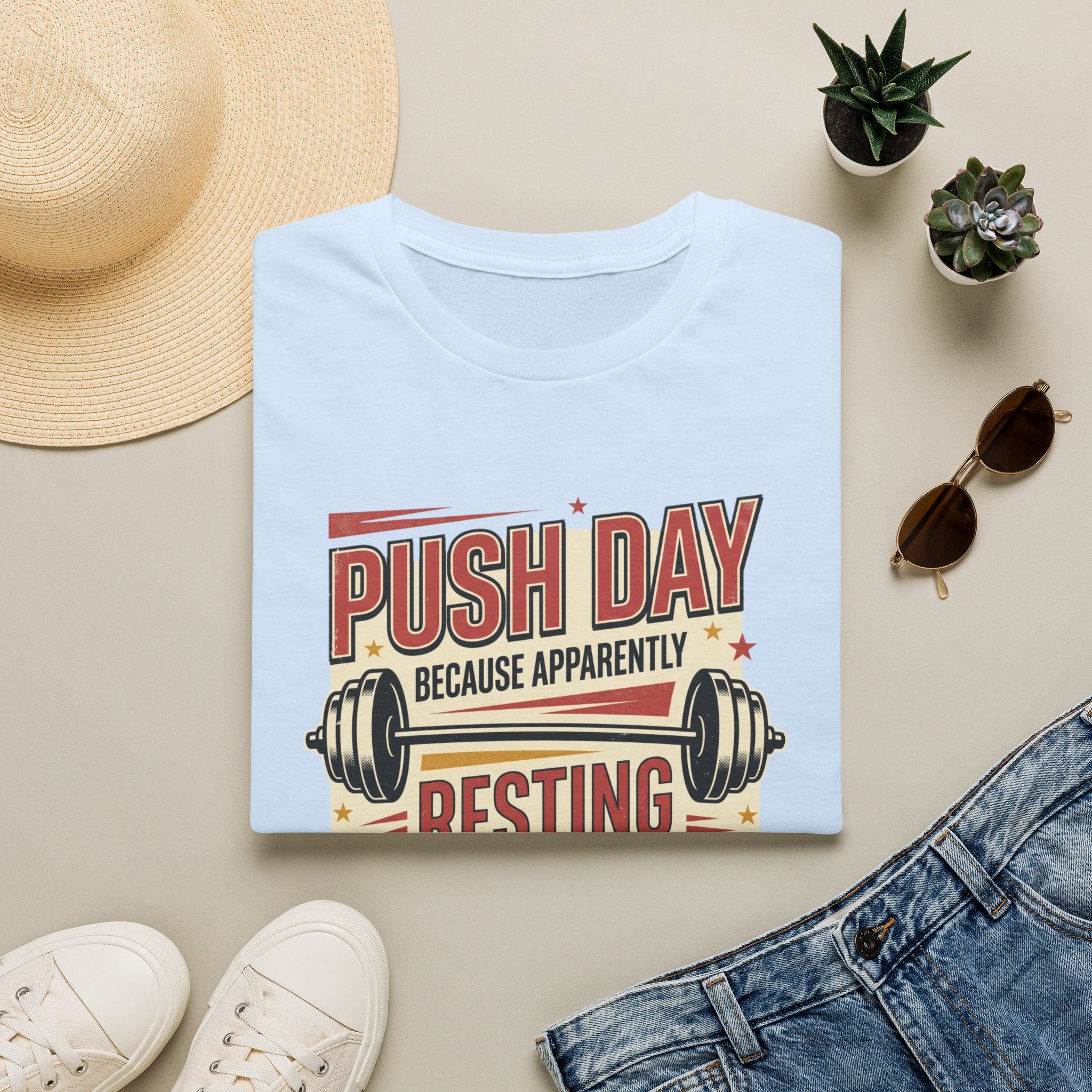 Push day - Resting wasn't an option T-Shirt