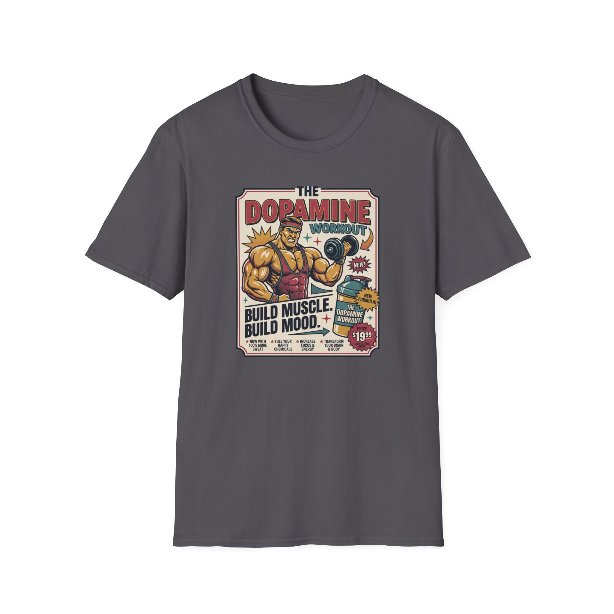 Dopamine workout - Build muscle. Build Mood T-Shirt
