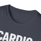 Cardio Is a Scam T-Shirt