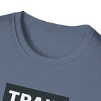 Train Angry lift heavier T-Shirt