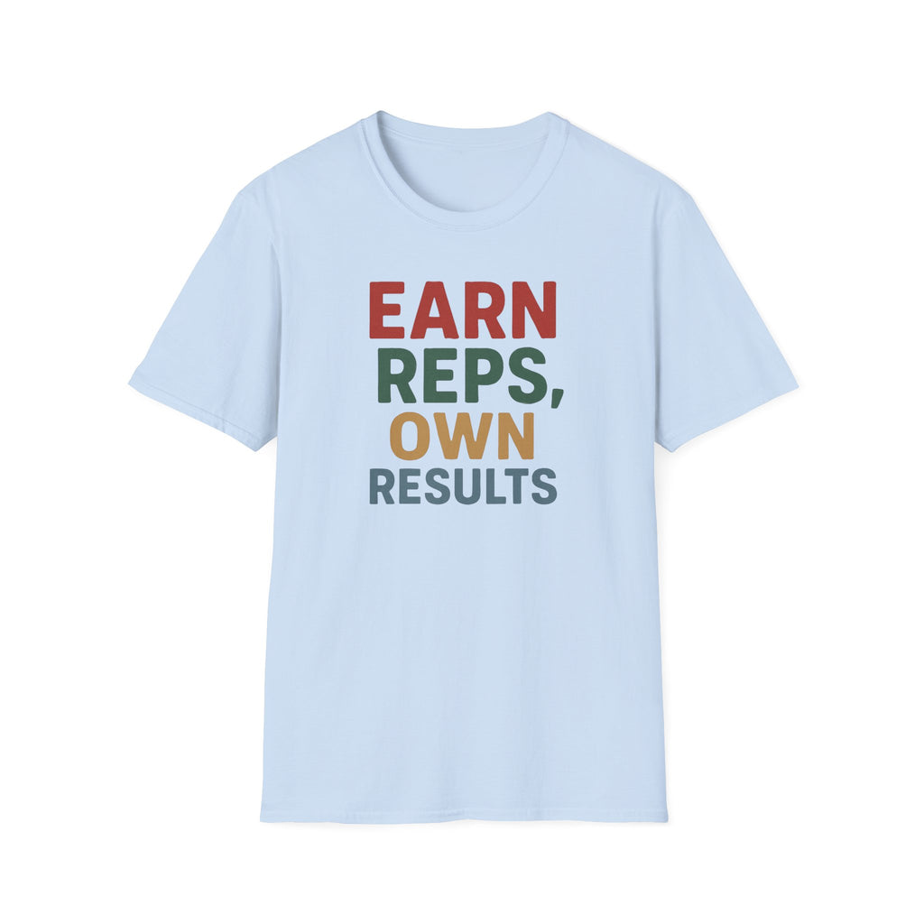 Earn Reps, Own Results – Bold Vintage Typography T-Shirt