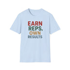 Earn Reps, Own Results – Bold Vintage Typography T-Shirt
