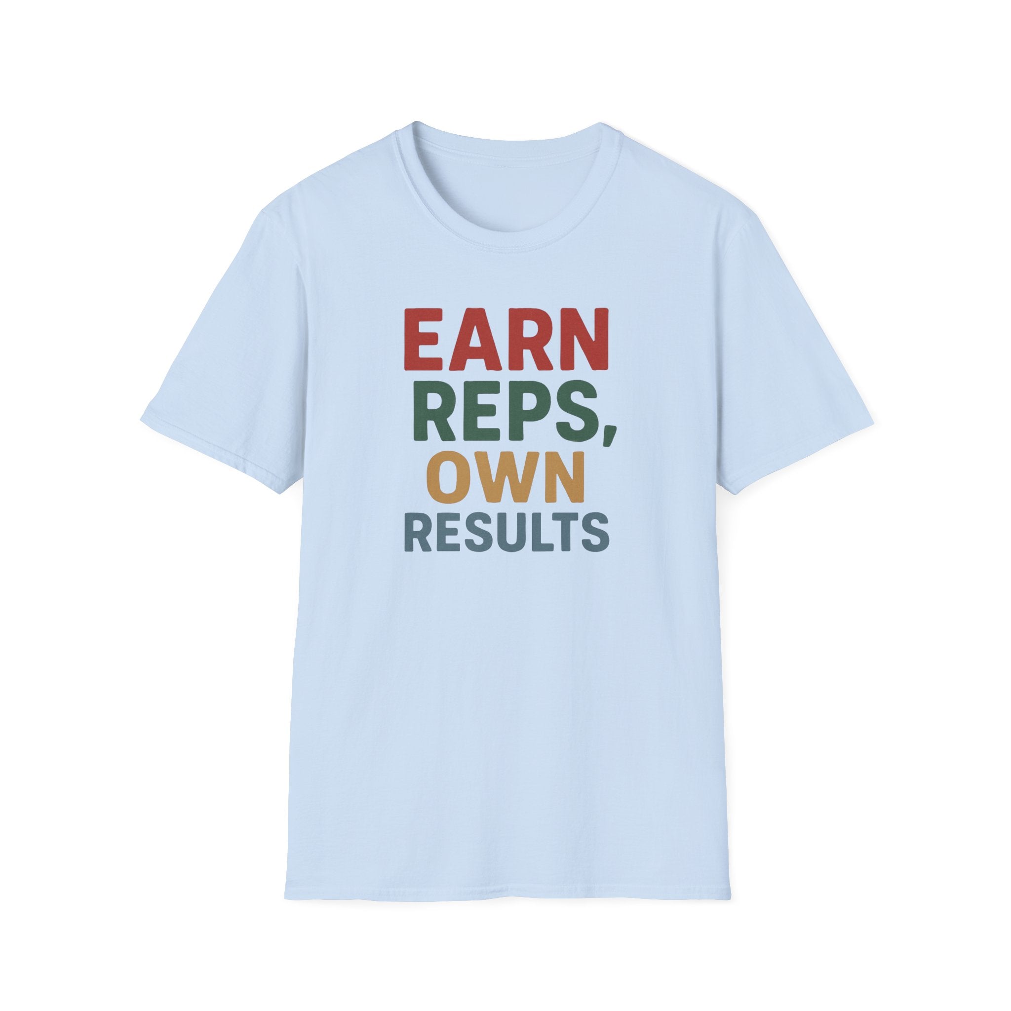 Earn Reps, Own Results – Bold Vintage Typography T-Shirt