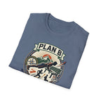 Plan B - Workout isn't cancelled T-Shirt
