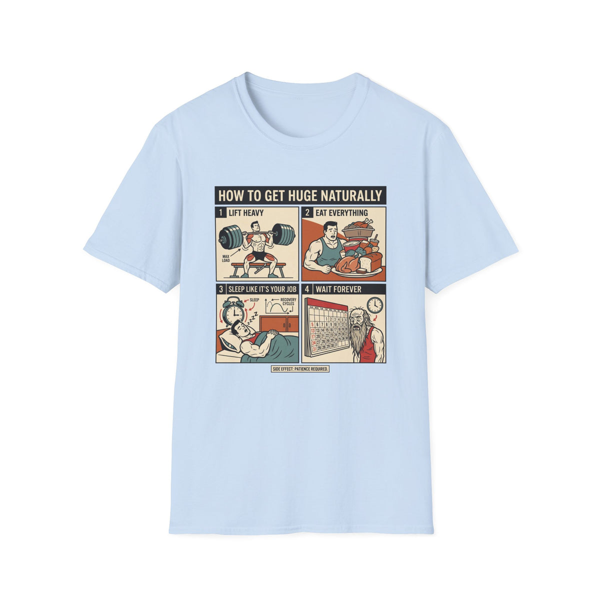 How to get huge naturally T-Shirt