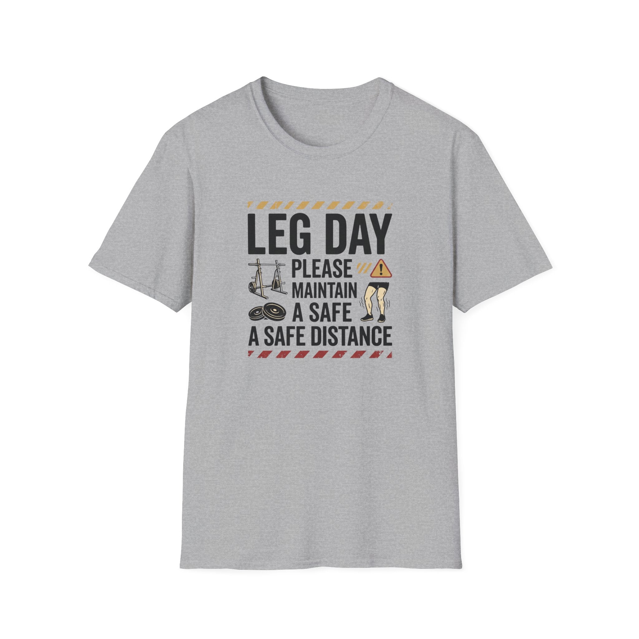Leg day - Please maintain a safe distance T-Shirt
