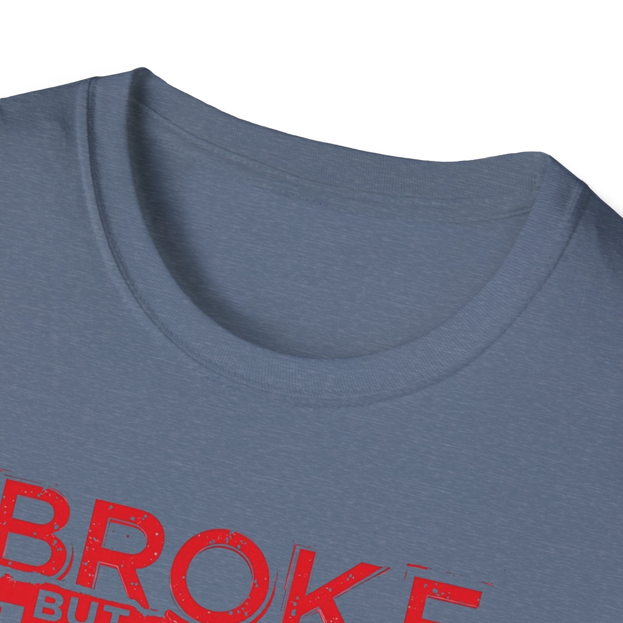 Broke But Jacked – Grit Edition T-Shirt