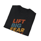 Lift Big, Fear Small – Retro Grit Edition T-Shirt
