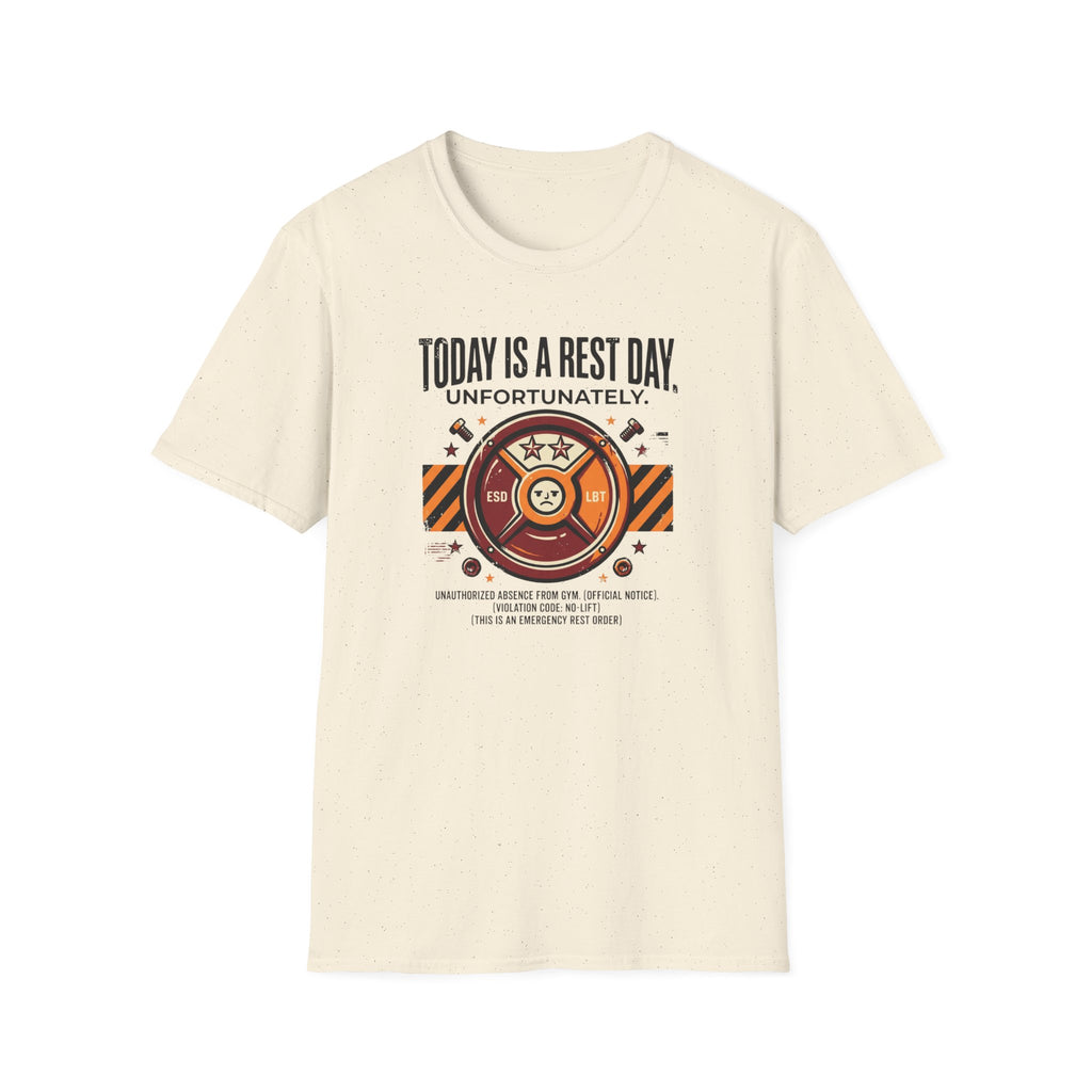 Rest day - Unfortunately T-Shirt