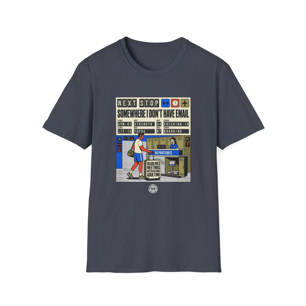 Next stop, somewhere I don't have email T-Shirt
