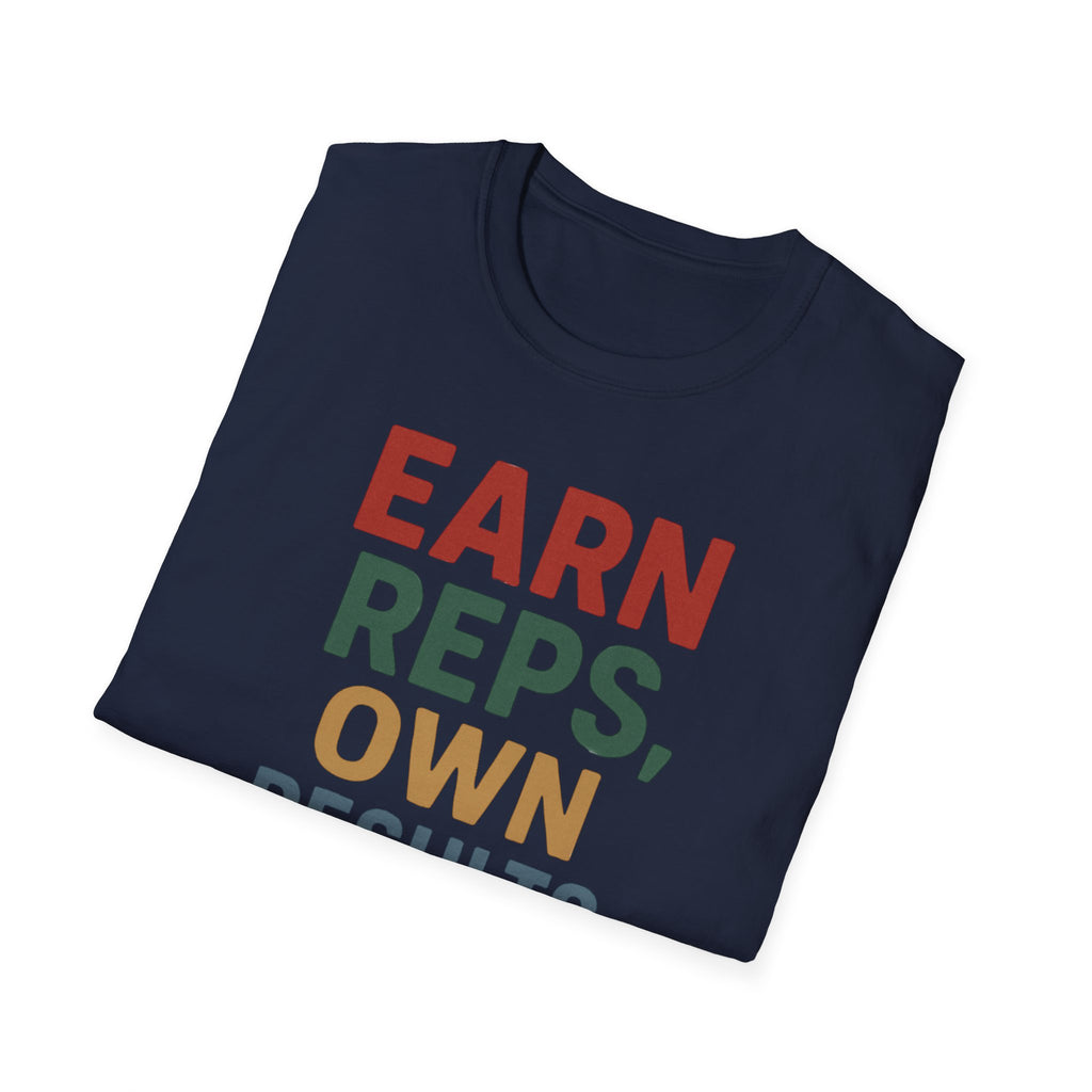 Earn Reps, Own Results – Bold Vintage Typography T-Shirt