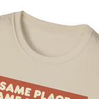 Same place, same purpose - Gym T-Shirt