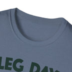 Leg Day – Gravity’s Favorite Day T-Shirt