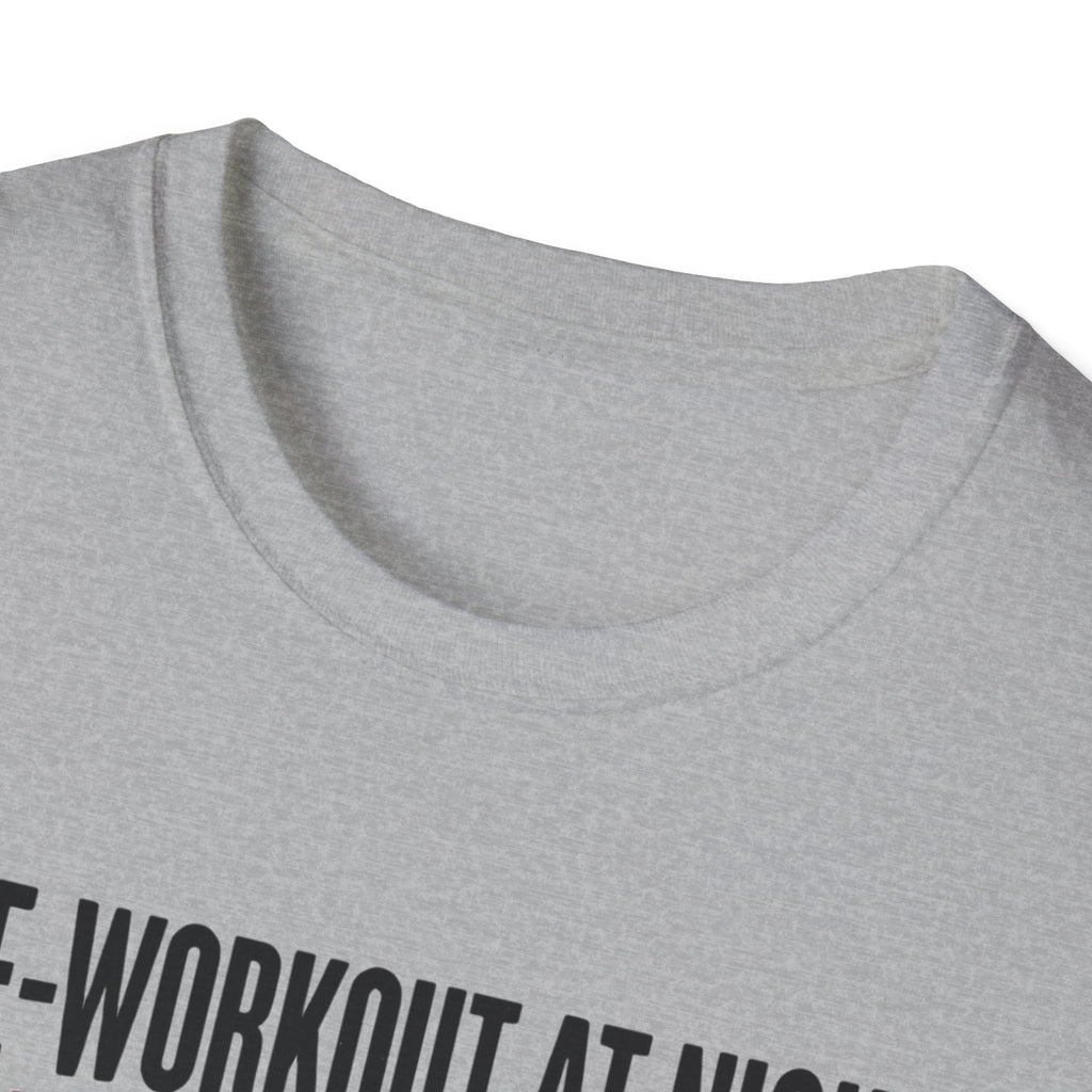 Pre at night Still got Reps Still No Sleep T-Shirt