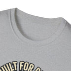 Not Built For Rest Days T-Shirt