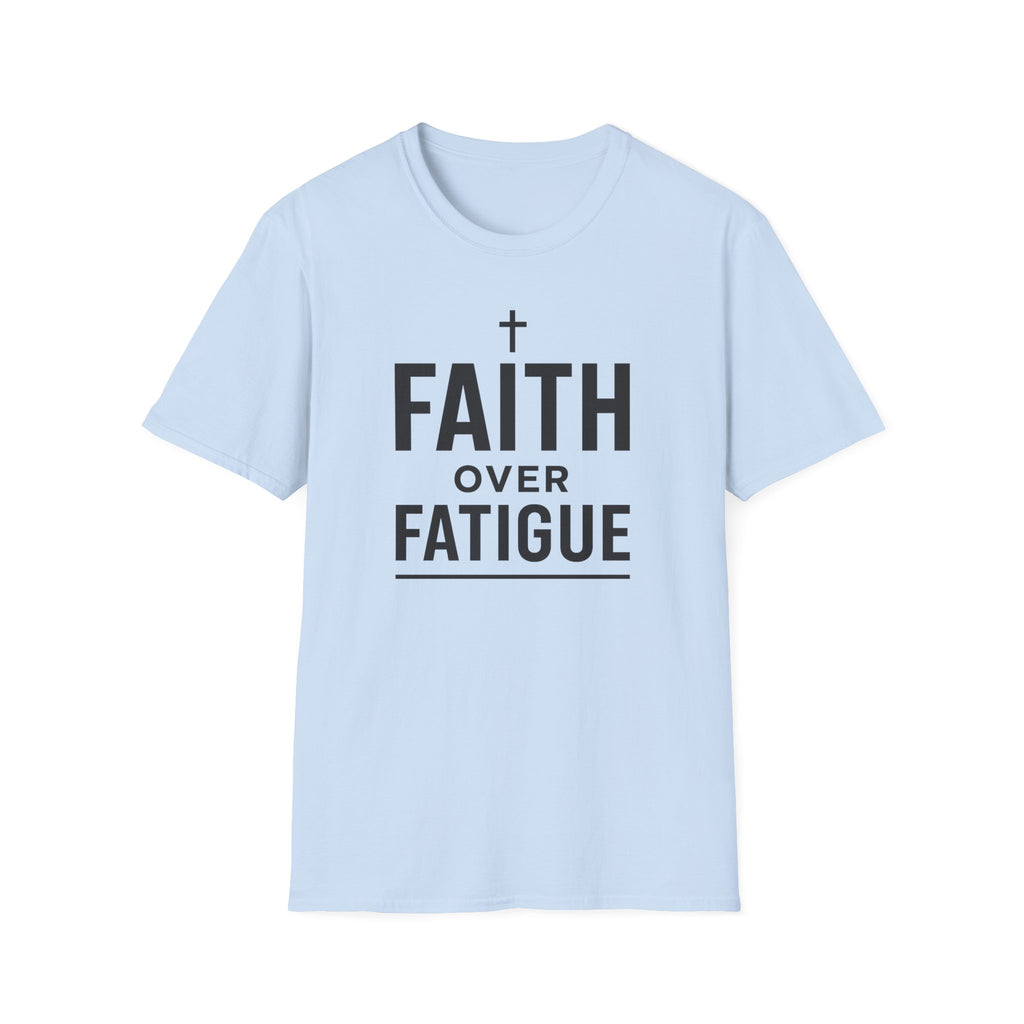 Faith Over Fatigue – Cross & Endurance Bold Tshirt
