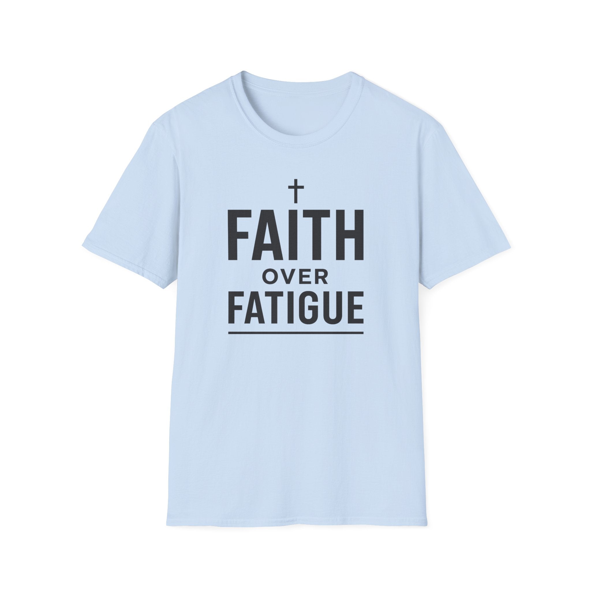 Faith Over Fatigue – Cross & Endurance Bold Tshirt