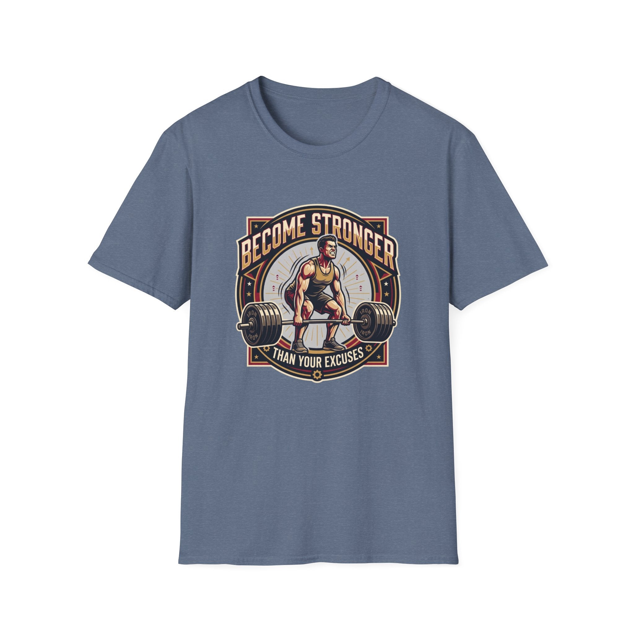 Become stronger than your excuses T-Shirt