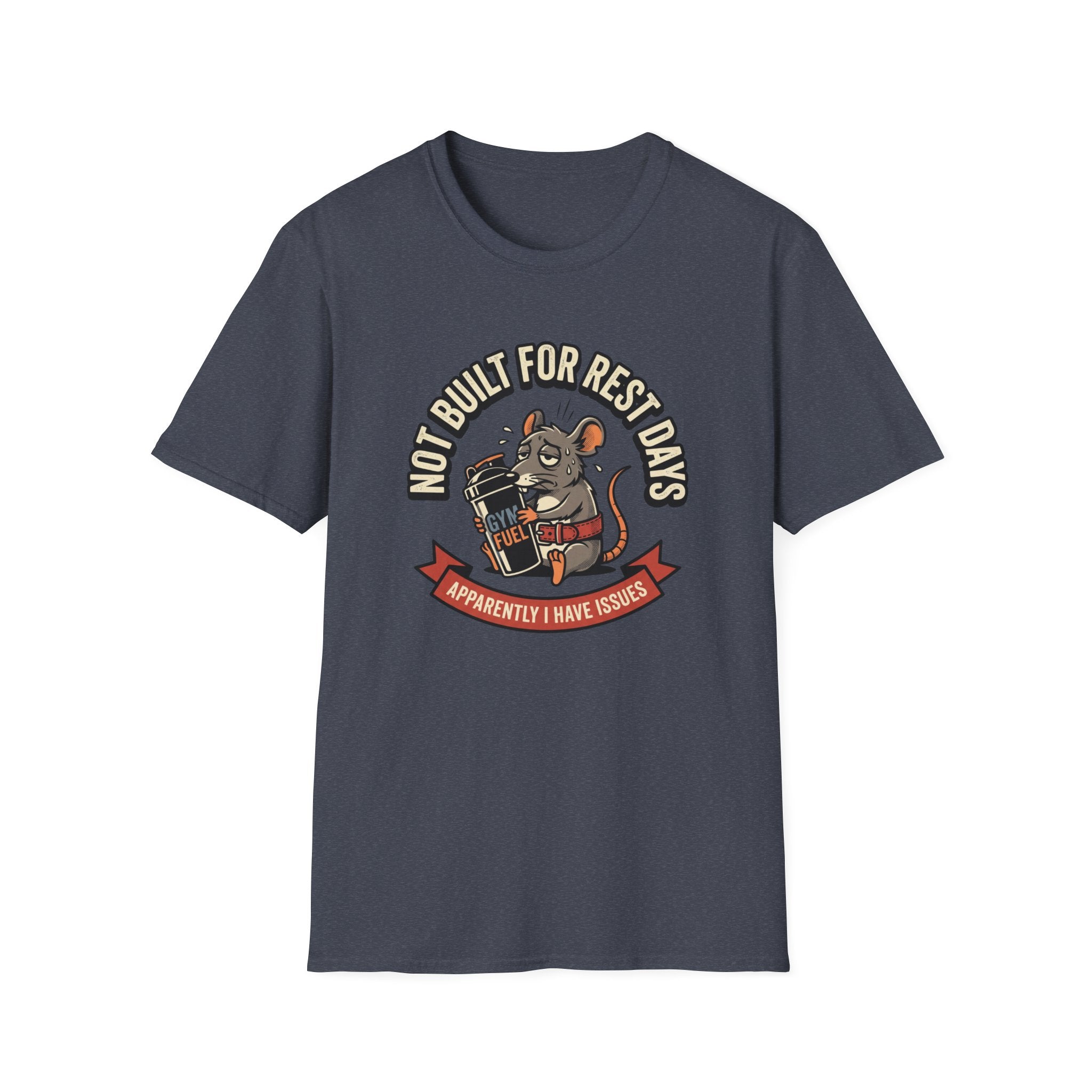 Not Built For Rest Days T-Shirt