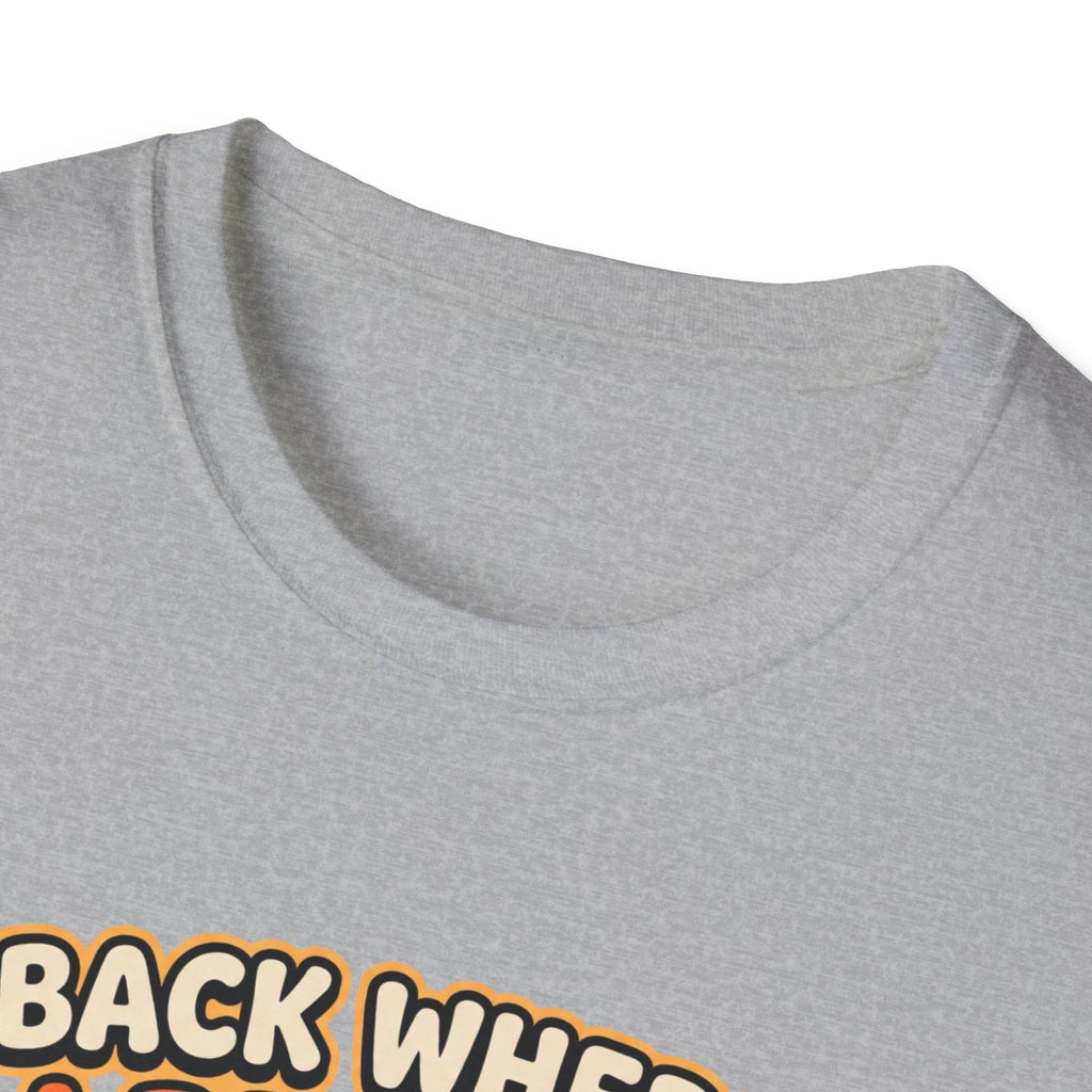 Back where I belong T-Shirt