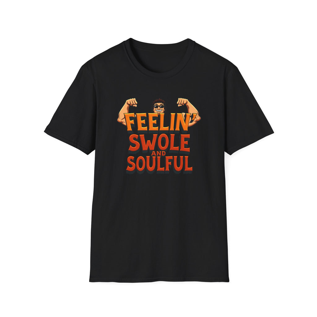 Feelin’ Swole and Soulful – Classic Pump Edition T-Shirt