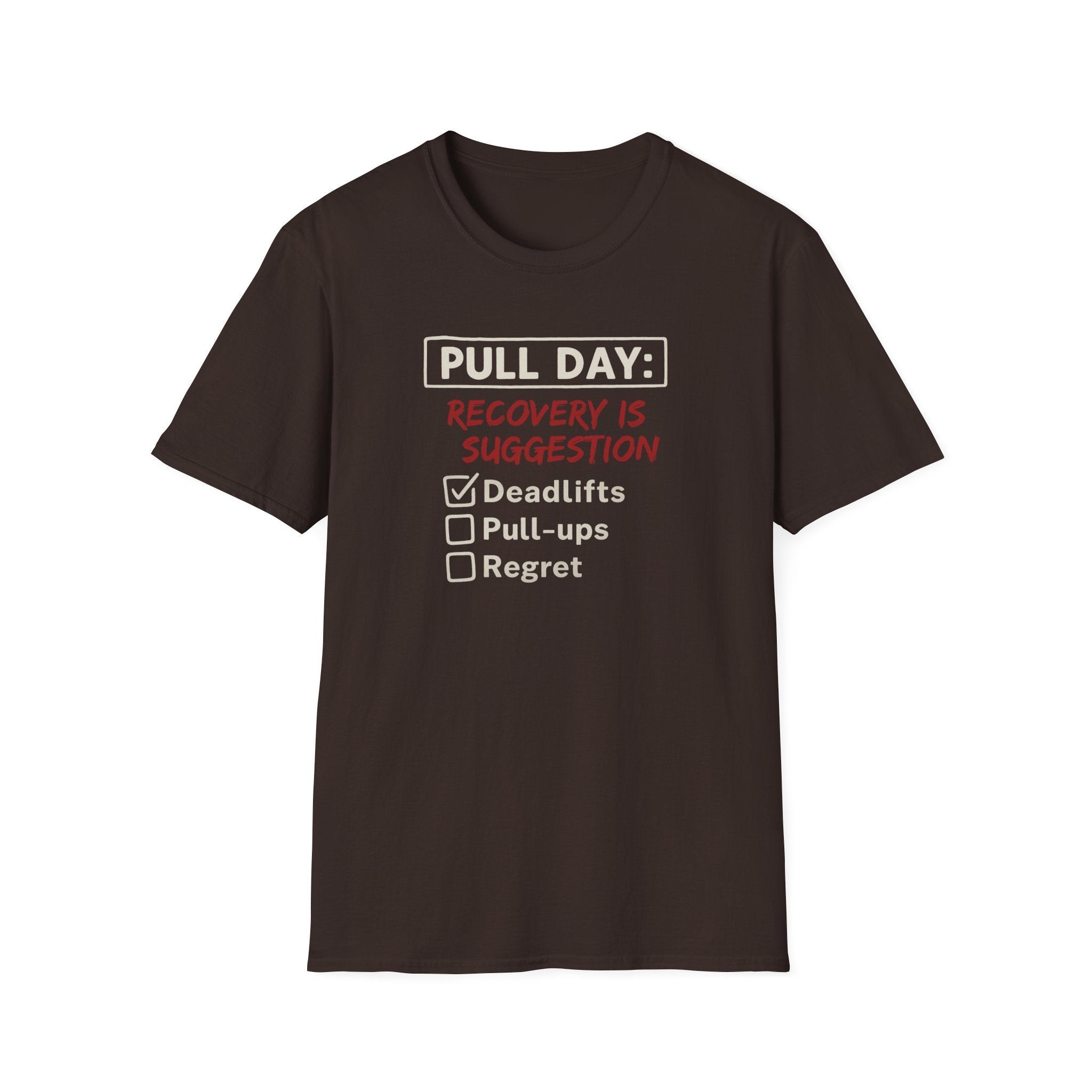 Pull Day: Recovery Is a Suggestion T-Shirt